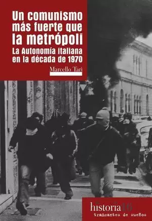 UN COMUNISMO MÁS FUERTE QUE LA METRÓPOLI