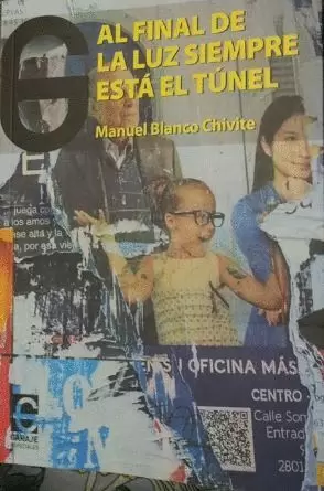 AL FINAL DE LA LUZ SIEMPRE ESTA EL TÚNEL