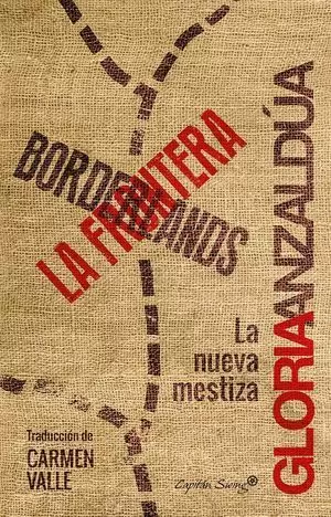 BORDERLANDS. LA FRONTERA
