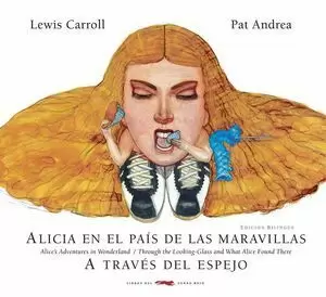ALICIA EN EL PAÍS DE LAS MARAVILLAS. A TRAVÉS DEL ESPEJO