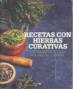 RECETAS CON HIERBAS CURATIVAS