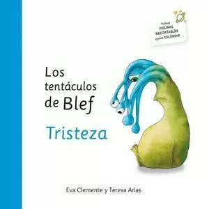 LOS TENTÁCULOS DE BLEF. TRISTEZA