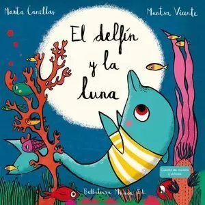 EL DELFÍN Y LA LUNA. CUENTO + CD