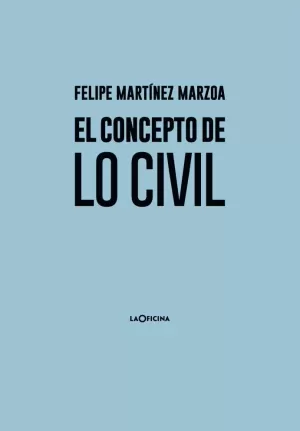 EL CONCEPTO DE LO CIVIL