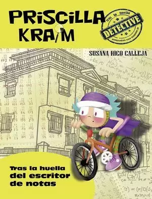 PRISCILLA KRAIM 6.TRAS LA HUELLA DEL ESCRITOR DE NOTAS