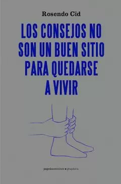 LOS CONSEJOS NO SON UN BUEN SITIO PARA QUEDARSE A VIVIR