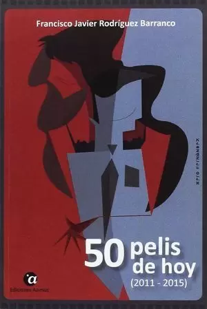 50 PELIS DE HOY (2011-2015)