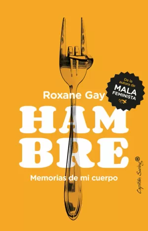 HAMBRE. MEMORIAS DE MI CUERPO