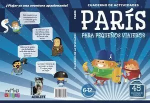PARÍS. CUADERNO DE ACTIVIDADES PARA PEQUEÑOS VIAJEROS