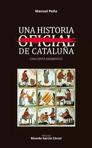 UNA HISTORIA NO OFICIAL DE CATALUÑA