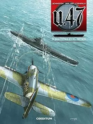 U47 VOL. 03. CONVOYES EN EL ÁRTICO