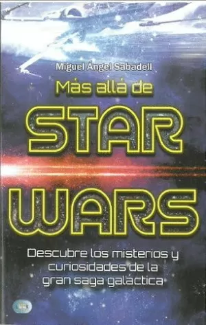 MÁS ALLÁ DE STAR WARS