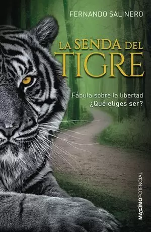 SENDA DEL TIGRE, LA