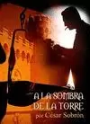 A LA SOMBRA DE LA TORRE