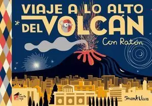 VIAJE A LO ALTO DEL VOLCÁN