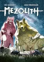 MEZOLITH 2. SUEÑOS Y PESADILLAS DE LA EDAD DE PIEDRA