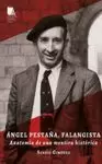 ÁNGEL PESTAÑA, FALANGISTA