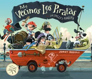 MIS VECINOS LOS PIRATAS CON LOS JOLLEY-ROGERS