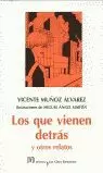 LOS QUE VIENEN DETRÁS Y OTROS RELATOS