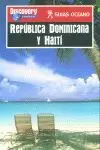 REPUBLICA DOMINICANA Y HAITI. GUIAS OCEANO