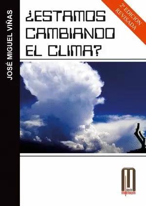 ¿ESTAMOS CAMBIANDO EL CLIMA?