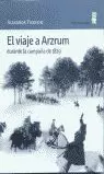 EL VIAJE A ARZRUM DURANTE LA CAMPAÑA DE 1829