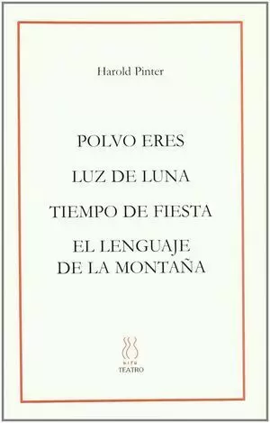 POLVO ERES/LUZ DE LUNA/TIEMPO DE FIESTA/EL LENGUAJE DE LA MONTAÑA