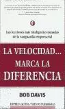 LA VELOCIDAD... MARCA LA DIFERENCIA