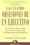 LAS CUATRO OBSESIONES DE UN EJECUTIVO