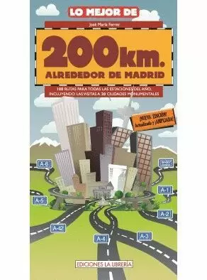 LO MEJOR DE 200 KM ALREDEDOR DE MADRID