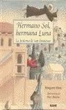HERMANO SOL, HERMANA LUNA. LA HISTORIA DE SAN FRANCISCO