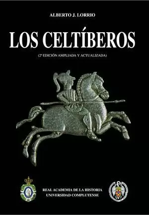 LOS CELTÍBEROS (2ª EDICIÓN AMPLIADA Y ACTUALIZADA)