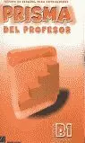 PRISMA B1 - PROGRESA - LIBRO DEL PROFESOR + CD