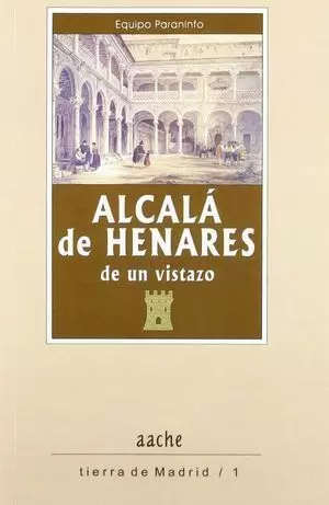 ALCALÁ DE HENARES DE UN VISTAZO