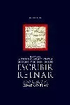 ESCRIBIR, REINAR. 1336-1387 EXPERIENCIA GRÁFICO-TEXTUAL PEDRO IV...