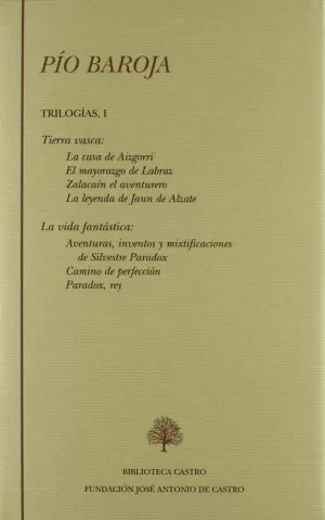 TIERRA VASCA (LA CASA DE AIZGORRI; EL MAYORAZGO DE LABRAZ; ZALACAÍN EL AVENTURER