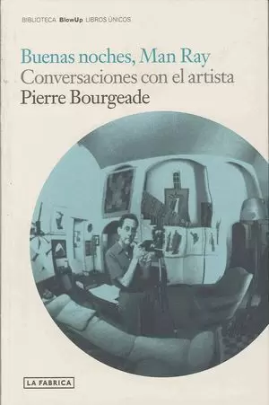 BUENAS NOCHES, MAN RAY