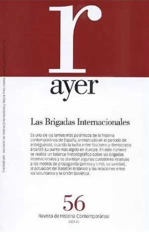 AYER 56 - BRIGADAS INTERNACIONALES