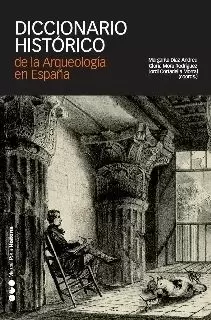 DICCIONARIO HISTORICO DE ARQUEOLOGIA EN ESPAÑA