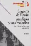GUERRA DE ESPAÑA, LA: PARADIGMA DE UNA REVOLUCION