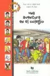 UNA AVENTURA EN EL COLEGIO