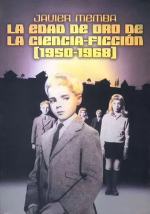 LA EDAD DE ORO CIENCIA FICCION 1950-1968