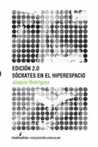 EDICIÓN 2.0 SÓCRATES EN EL HIPERESPACIO