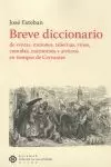 BREVE DICCIONARIO DE VENTAS, MESONES, TABERNAS, VINOS, COMIDAS, MARITORNES Y ARRIEROS