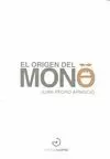 EL ORIGEN DEL MONO