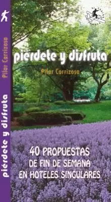 PIÉRDETE Y DISFRUTA