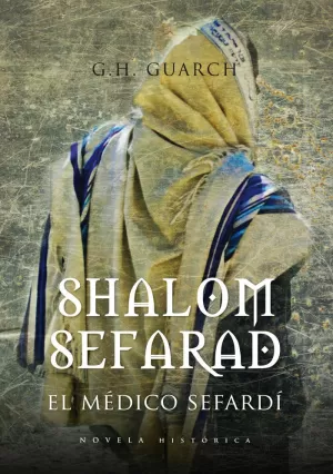 EL MÉDICO SEFARDÍ - SHALOM SEFARAD