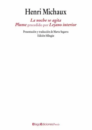 LA NOCHE SE AGITA. PLUME PRECEDIDO POR LEJANO INTERIOR