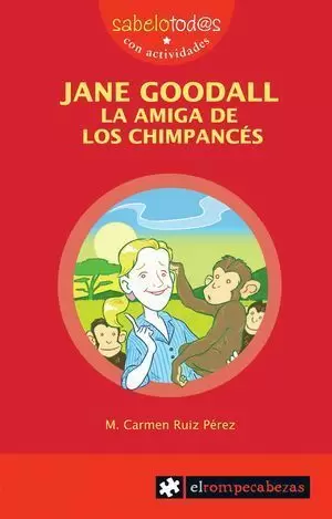 JANE GOODALL LA AMIGA DE LOS CHIMPANCÉS