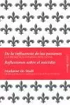 DE LA INFLUENCIA DE LAS PASIONES / REFLEXIONES SOBRE EL SUICICIO